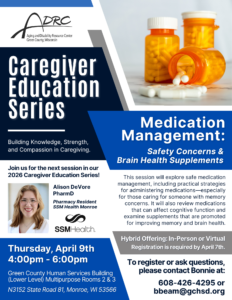 Caregiver Education Series: Medication Management - Safety Concerns & Brain Health Supplements @ Green County Human Services Building (Lower Level) | Monroe | Wisconsin | United States